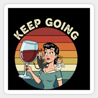 Keep Going - The Devil's Advice Magnet